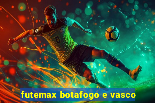 futemax botafogo e vasco